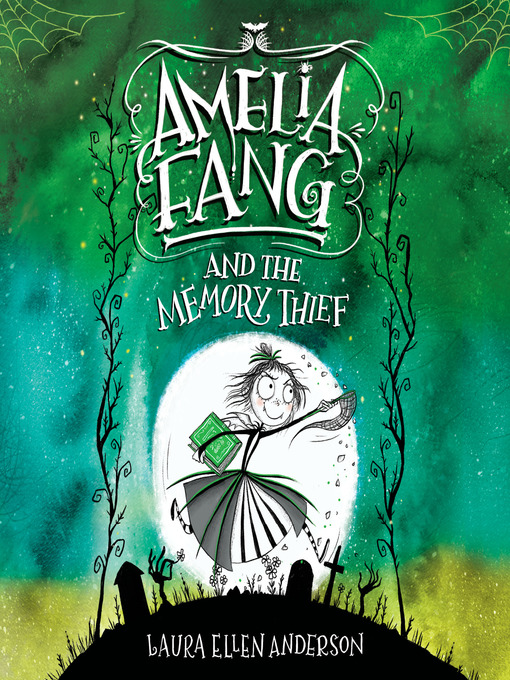 Cover image for Amelia Fang and the Memory Thief